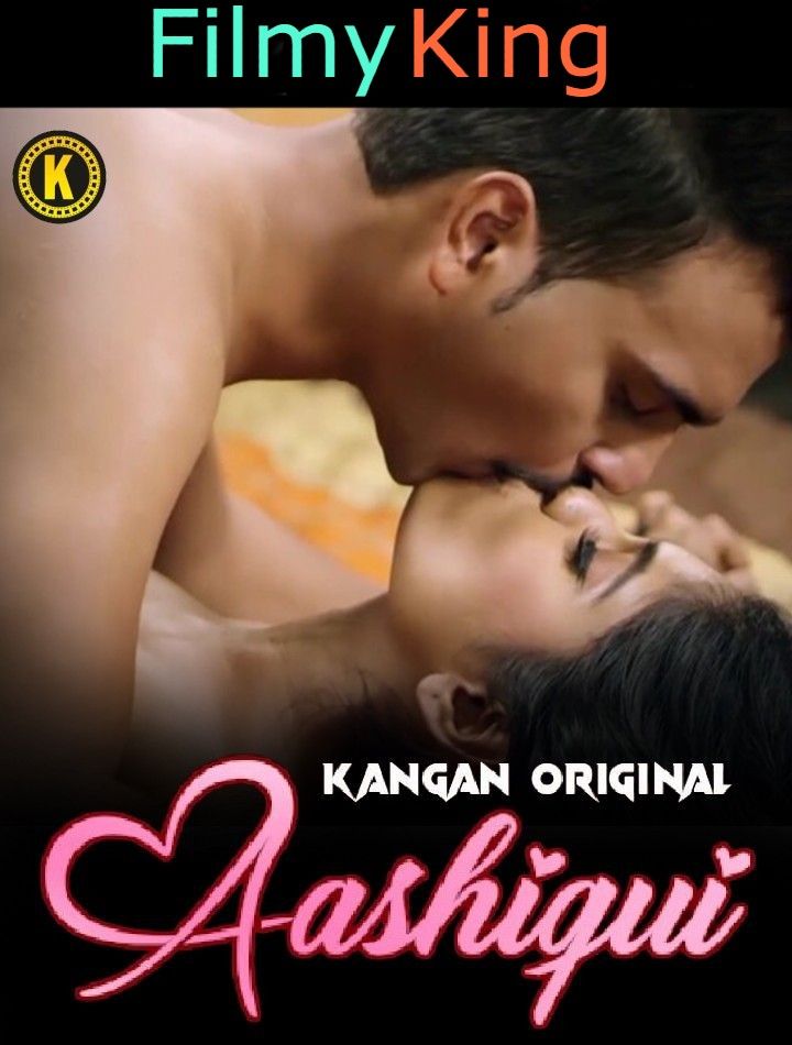 Ashiqui (2023) S01E01 Hindi Web Series [Kangan]Kangan